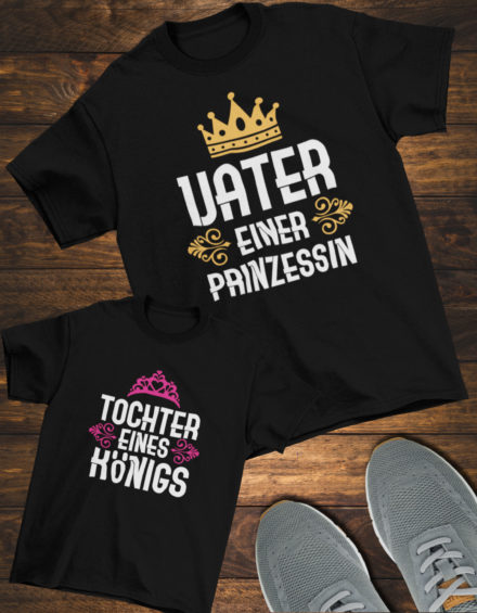 "VATER EINER PRINZESSIN/TOCHTER EINES KÖNIGS" - Paare Partnerlook ("Vater&Tochter") - 2 Tshirts