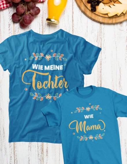 "WIE MEINE TOCHTER/WIE MAMA" - Paare Partnerlook ("Mutter&Tochter") - 2 Tshirts