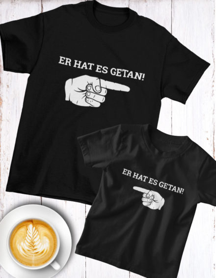 "ER HAT ES GETAN 1/ER HAT ES GETAN 2" - Paare Partnerlook ("Vater& Sohn") - 2 Tshirts