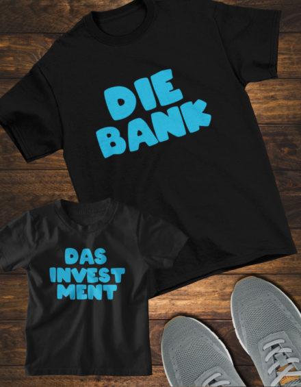 "DIE BANK/DAS INVESTMENT" - Paare Partnerlook ("Vater&Tochter") - 2 Tshirts