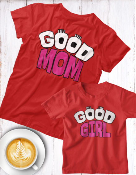 "GOOD MOM/GOOD GIRL" - Paare Partnerlook ("Mutter&Tochter") - 2 Tshirts