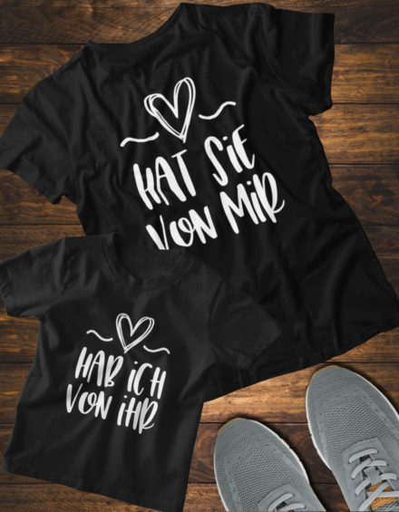 "HAT SIE VON MIR/HAB ICH VON IHR" - Paare Partnerlook ("Mutter&Tochter") - 2 Tshirts