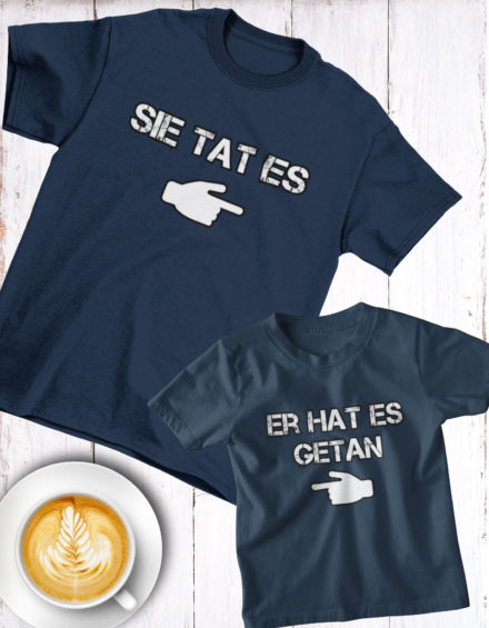 "SIE TAT ES/ER HAT ES GETAN" - Paare Partnerlook ("Vater&Tochter") - 2 Tshirts