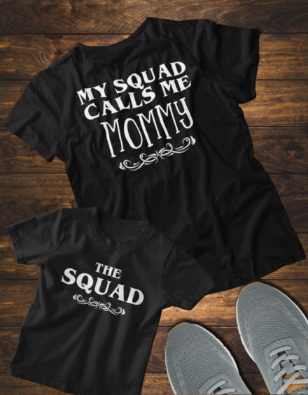 "MY SQUAD CALLS ME MOMMY/THE SQUAD" - Paare Partnerlook ("Mutter&Tochter") - 2 Tshirts