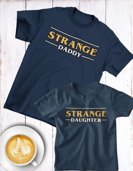 "STRANGE DADDY/STRANGE DAUGHTER" - Paare Partnerlook ("Vater&Tochter") - 2 Tshirts