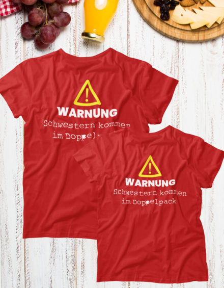 "WARNUNG SCHWESTERN KOMMEN IM DOPPELPACK 1 & 2 " - Paare Partnerlook ("Schwester&Schwester") - 2 Tshirts