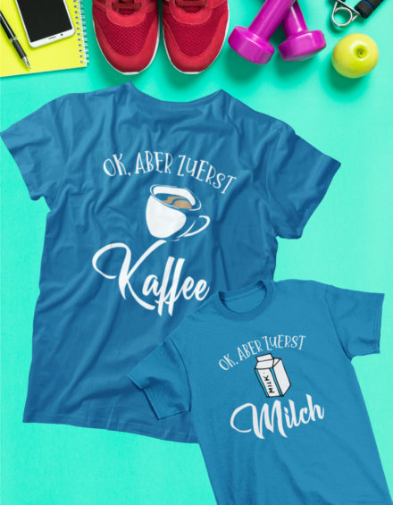 "OK,ABER ZUERST MILCH/KAFFEE" - Paare Partnerlook ("Mutter&Sohn") - 2 Tshirts