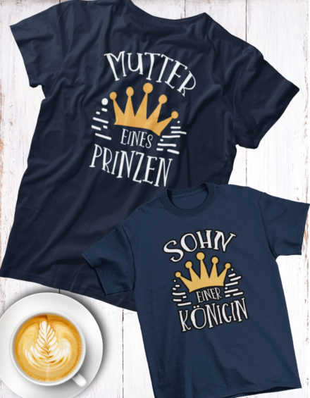 "MUTTER EINES PRINZEN/SOHN EINER KÖNIGIN" - Paare Partnerlook ("Mutter&Sohn") - 2 Tshirts