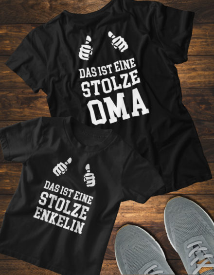 "DAST IST EINE STOLZE OMA, DAST IST EINE STOLZE ENKELIN" - Paare Partnerlook ("Oma&Enkelin")-2 Tshirts