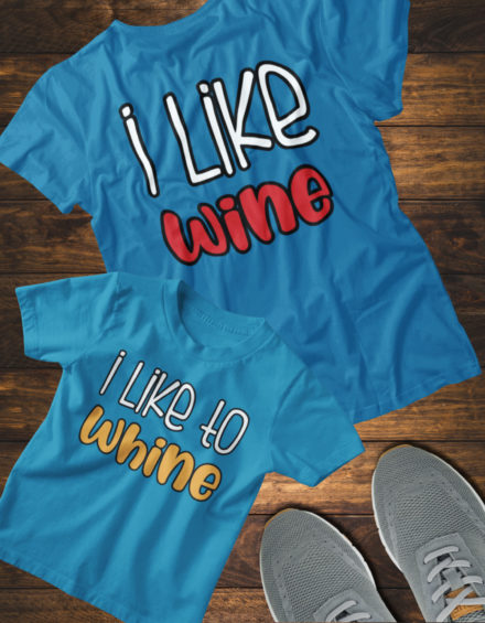 "I LIKE WINE/I LIKE TO WHINE" - Paare Partnerlook ("Mutter&Sohn") - 2 Tshirts